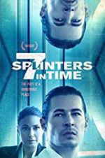 Watch 7 Splinters in Time 0123movies