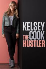 Watch Kelsey Cook: The Hustler (TV Special 2023) 0123movies