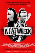Watch A Fat Wreck 0123movies