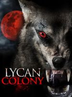 Watch Lycan Colony 0123movies
