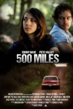 Watch 500 Miles 0123movies