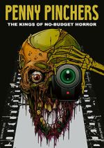 Watch Penny Pinchers: The Kings of No-Budget Horror 0123movies