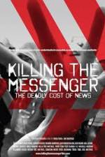 Watch Killing the Messenger: The Deadly Cost of News 0123movies