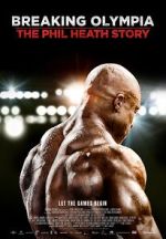 Watch Breaking Olympia: The Phil Heath Story 0123movies