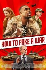 Watch How to Fake a War 0123movies