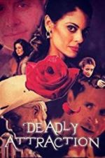 Watch Deadly Attraction 0123movies