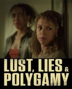 Watch Lust, Lies, and Polygamy 0123movies