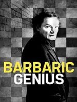 Watch Barbaric Genius 0123movies