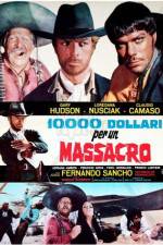 Watch 10,000 Dollars for a Massacre 0123movies