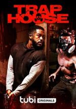Watch Trap House 0123movies