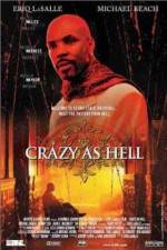 Watch Crazy as Hell 0123movies