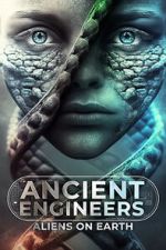 Watch Ancient Engineers: Aliens on Earth 0123movies