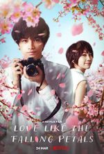 Watch Love Like the Falling Petals 0123movies