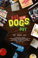 Watch Who Let the Dogs Out 0123movies