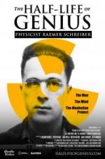 Watch The Half-Life of Genius Physicist Raemer Schreiber 0123movies
