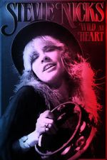 Watch Stevie Nicks: Wild at Heart 0123movies