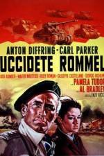 Watch Uccidete Rommel 0123movies