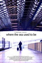 Watch Where the Sea Used to Be 0123movies