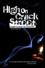 Watch High on Crack Street: Lost Lives in Lowell 0123movies