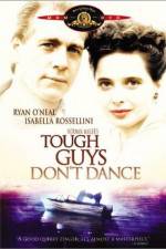 Watch Tough Guys Don't Dance 0123movies
