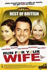 Watch Run for Your Wife 0123movies