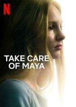 Watch Take Care of Maya 0123movies