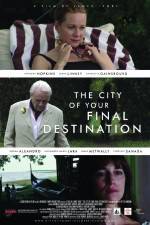 Watch The City of Your Final Destination 0123movies
