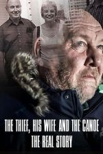 Watch The Thief, His Wife and the Canoe: The Real Story 0123movies
