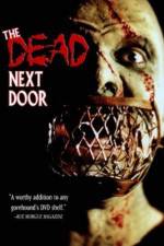 Watch The Dead Next Door 0123movies