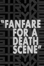 Watch Fanfare for a Death Scene 0123movies