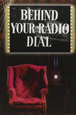 Watch Behind Your Radio Dial 0123movies