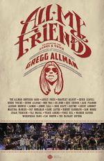 Watch All My Friends: Celebrating the Songs & Voice of Gregg Allman 0123movies