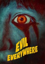 Watch Evil Everywhere 0123movies