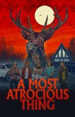 Watch A Most Atrocious Thing 0123movies