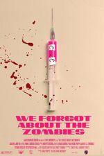 Watch We Forgot about the Zombies (Short 2022) 0123movies