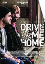 Watch Drive Me Home 0123movies