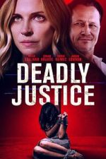 Watch Deadly Justice 0123movies