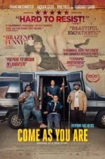 Watch Come As You Are 0123movies