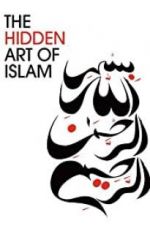 Watch The Hidden Art of Islam 0123movies