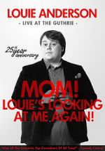 Watch Louie Anderson: Mom! Louie\'s Looking at Me Again 0123movies