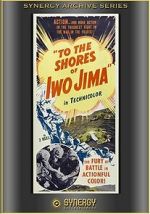 Watch To the Shores of Iwo Jima (Short 1945) 0123movies