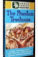 Watch The Phantom Treehouse 0123movies