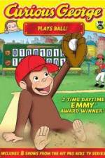 Watch Curious George Plays Ball 0123movies