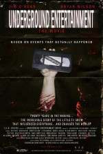 Watch Underground Entertainment: The Movie 0123movies