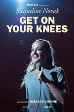 Watch Jacqueline Novak: Get on Your Knees 0123movies
