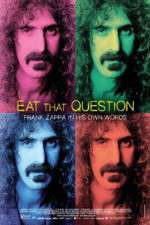 Watch Eat That Question Frank Zappa in His Own Words 0123movies
