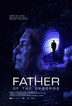 Watch The Father of the Cyborgs 0123movies