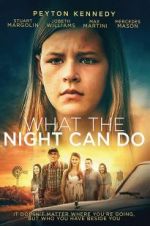 Watch What the Night Can Do 0123movies