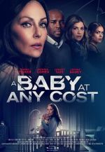 Watch A Baby at any Cost 0123movies