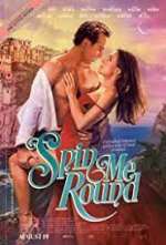 Watch Spin Me Round 0123movies